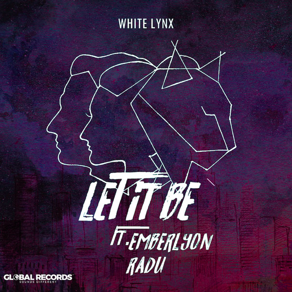 White Lynx, un nou proiect Global Records, revine cu o nouă piesă în colaborare cu Emberlyon și Radu “Let It Be”