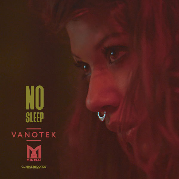 Vanotek feat. Minelli, No Sleep