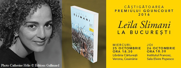 Leïla Slimani, câștigătoarea premiului Goncourt 2016 la București