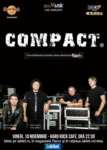 Concert COMPACT la Hard Rock Cafe, 10 noiembrie