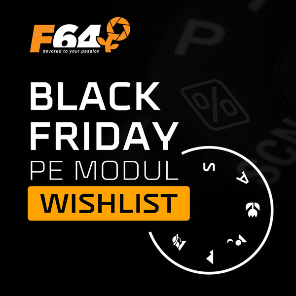 F64, Black Friday pe modul Wishlist