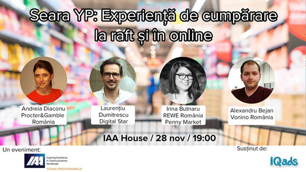 IAA Young Professionals organizează Seara YP dedicată Experienţei de cumpărare la raft şi în online