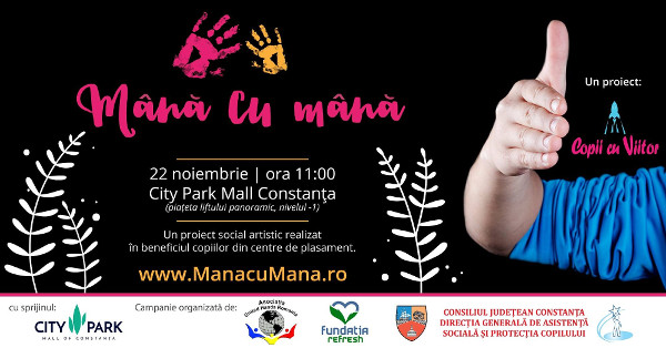 Lansare Mână cu Mână, pentru copii din centre de plasament – 22 noiembrie, în Constanţa, la City Park