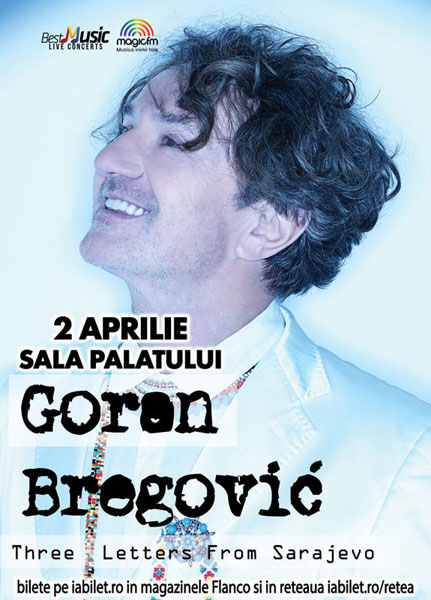 Concert Goran Bregovic la Sala Palatului 2 aprilie