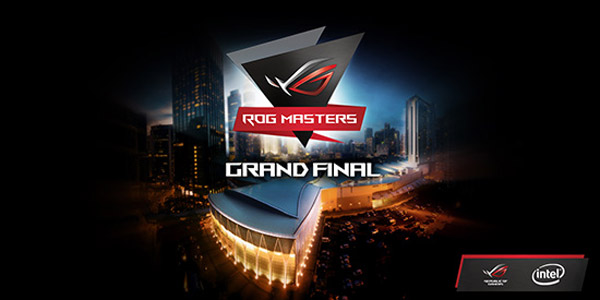 Marea Finala ROG Masters 2017 va avea loc la Kuala Lumpur