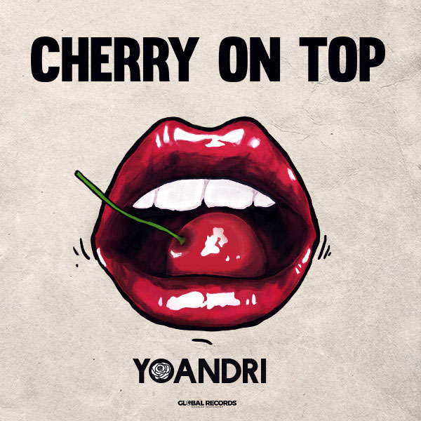 Artistul Global Records Latin, Yoandri, lansează „Cherry on top”, prima sa piesă cu videoclip în limba engleză