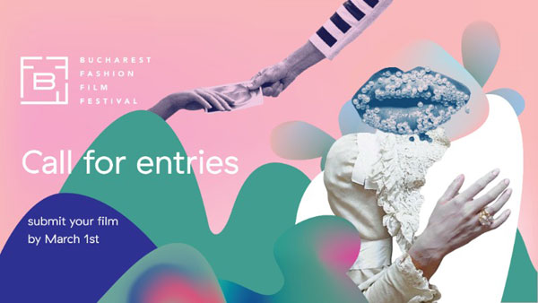Call for entries, Bucharest Fashion Film Festival 2018