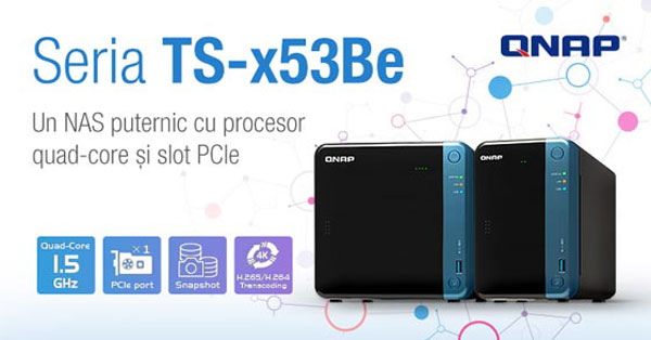 QNAP a lansat serverele NAS TS-253Be și TS-453Be cu procesoare quad-core