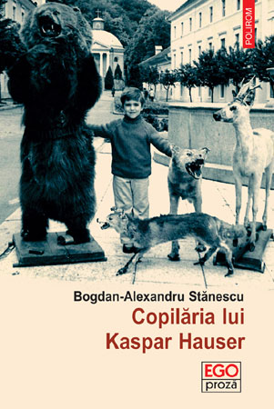 Bogdan-Alexandru Stănescu, laureat al Premiilor România Cultural, ediția 2018, pentru Copilăria lui Kaspar Hauser