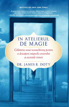„În atelierul de magie” de dr. James R. Doty