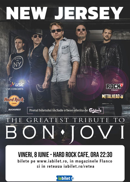 Concert tribut Bon Jovi cu New Jersey pe 8 iunie la Hard Rock Cafe