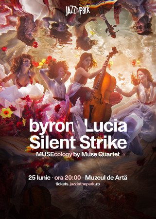 Premieră națională: byron, Lucia, Silent Strike și Muse Quartet își unesc forțele într-un concert extraordinar la Jazz in the Park 2018