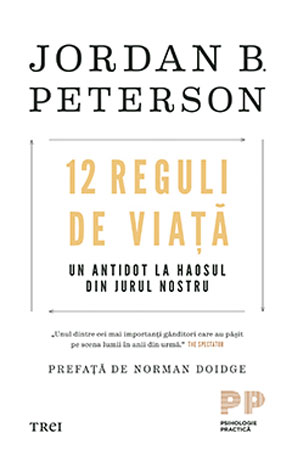 Lansare de carte și dezbatere: „12 Reguli de viață. Un antidot la haosul din jurul nostru” de Jordan B. Peterson