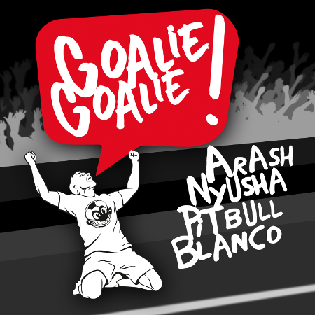 Arash, Pitbull, Nyusha si Blanco au lansat “Goalie Goalie”, noul imn FIFA
