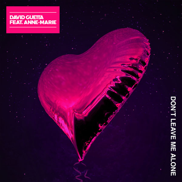 David Guetta colaboreaza cu Anne-Marie pentru piesa “Don’t Leave Me Alone”