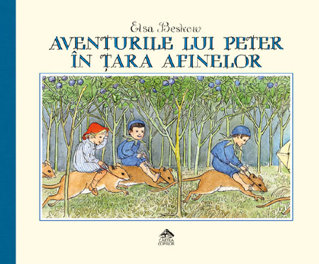 Nou la Editura Cartea Copiilor: „Aventurile lui Peter în Țara Afinelor”, un bestseller suedez al tuturor timpurilor