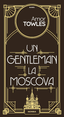 Un gentleman la Moscova, de Amor Towles