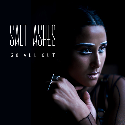 Salt Ashes - Go All Out