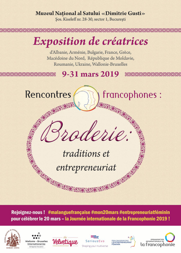 Atelierul “Întâlniri francofone: Broderie, tradiții și antreprenoriat” are loc în acest week-end, la Muzeul Satului
