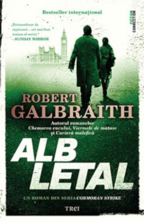 „Alb letal“, un nou thriller captivant semnat de Robert Galbraith