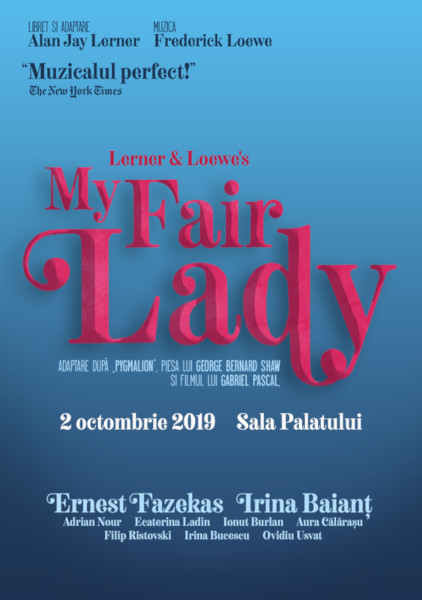 Musicalul My Fair Lady la Sala Palatului, Bucuresti
