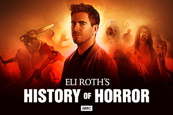 Mini-seria „Istoria filmelor horror cu Eli Roth” debutează duminică la AMC