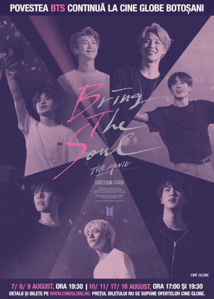 Bring the Soul: The Movie, documentarul muzical al trupei BTS, ajunge de pe 7 august la Cine Globe Botoșani