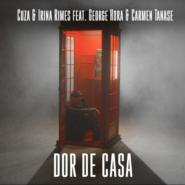 Cuza & Irina Rimes feat George Hora & Carmen Tănase lansează clipul piesei „Dor de Casă” – o melodie emoționantă despre cei dragi plecați din țară