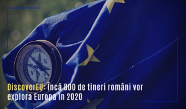 DiscoverEU: Încă 800 de tineri români vor explora Europa în 2020