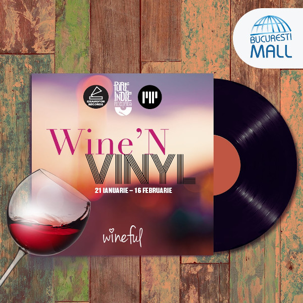 București Mall-Vitan lansează Wine’N’Vinyl, un nou concept dedicat iubitorilor de vin și muzică bună