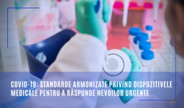 Coronavirus: standarde armonizate privind dispozitivele medicale pentru a răspunde nevoilor urgente