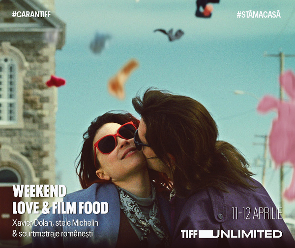 Weekend Love & Film Food pe TIFF Unlimited