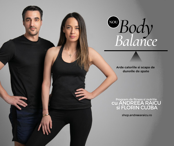 Andreea Raicu și Florin Cujbă lansează Body Balance, un program de fitness și nutriție care te ajută să arzi calorii și să scapi de durerile de spate