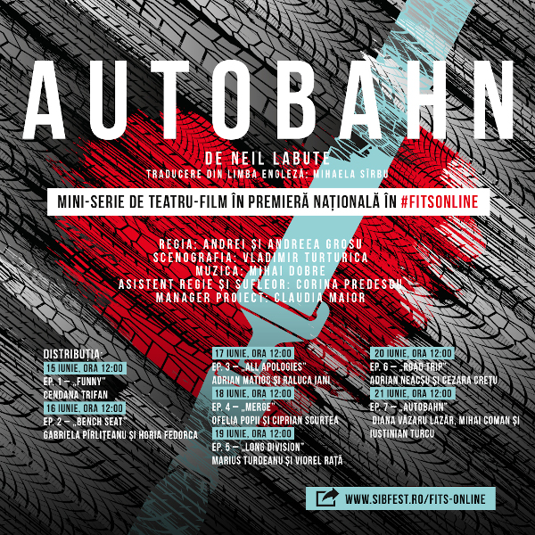 „Autobahn”, prima mini-serie de teatru-film produsă de TNRS, în premieră națională în #FITSonline