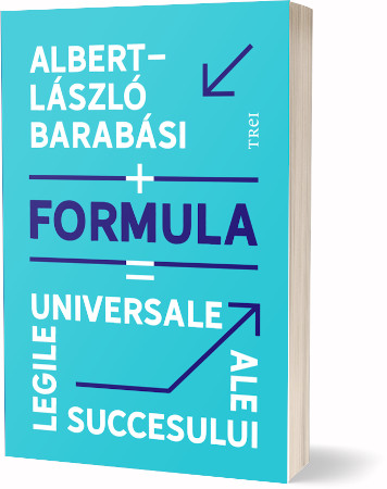 „Formula. Legile universale ale succesului” de Albert-László Barabási