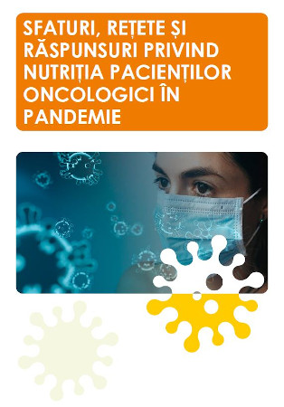 Sfaturi, retete si raspunsuri privind nutritia pacientilor oncologici in pandemie