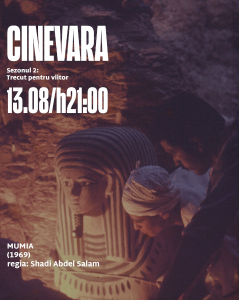 Mumia, unul dintre cele mai importante filme egiptene, se vede joi, 13 august, la CINEVARA, în grădina Rezidenței BRD Scena9