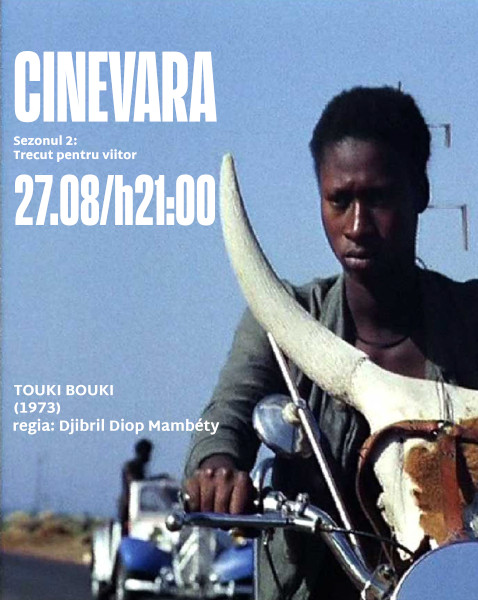 Filmul Touki Bouki, apreciat de critici ca fiind cel mai bun film african din toate timpurile, se vede joi, 27 august, la CINEVARA