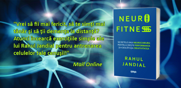 „Neurofitness” de dr. Rahul Jandial