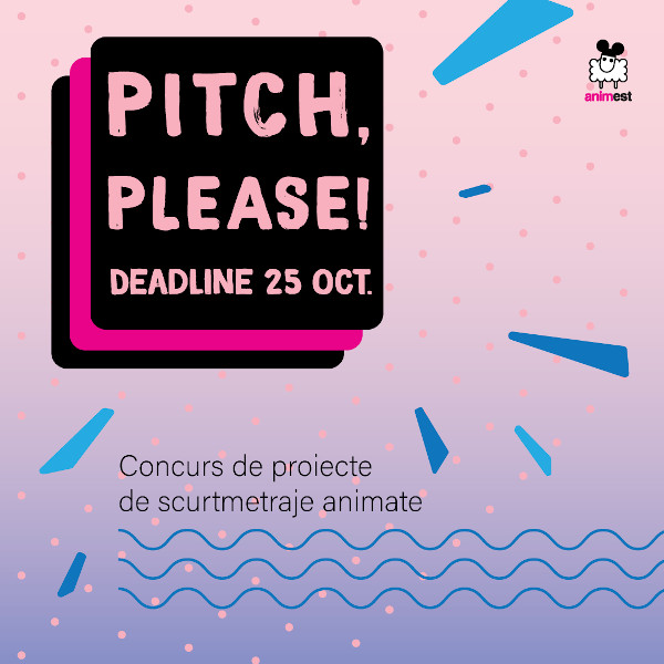 Pitch, please! Concursul de proiecte de scurtmetraje animate continuă la Animest.15