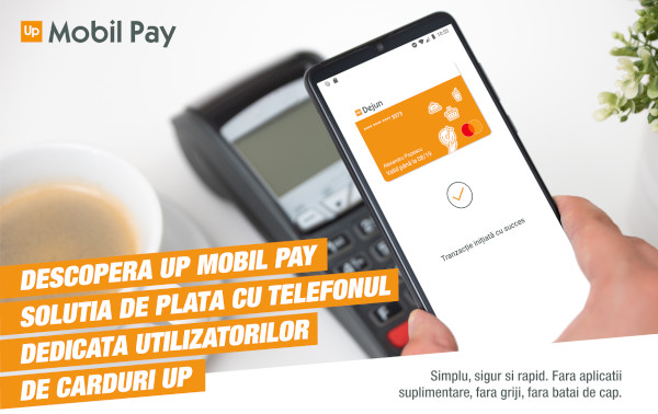 Up România lansează Up Mobil Pay, propria soluție de plată contactless cu telefonul