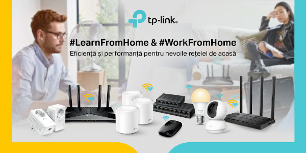 Learn from Home, Work from Home, cu TP-Link. Eficiență și performanță pentru nevoile rețelei de acasă