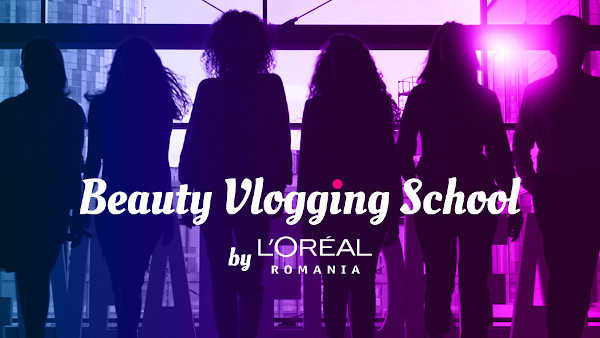A început o nouă ediție a Școlii de Beauty Vlogging, proiect educațional lansat de L’Oréal România pentru sprijinirea vloggerilor pasionați de beauty