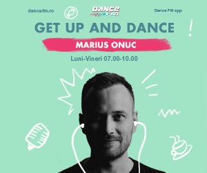 DANCE FM va avea cei mai cunoscuți DJ din România la matinalul „Get up and DANCE”
