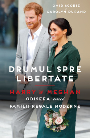 Drumul spre libertate – Harry & Meghan Odiseea unei Familii Regale moderne