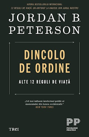 Pe 26 martie, în cadrul „Săptămânii PSI”, Editura Trei lansează în România mult-așteptata carte a psihologului canadian: „Dincolo de ordine. Alte 12 reguli de viață”