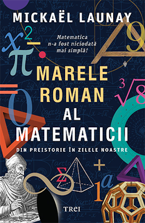Marele roman al matematicii – fascinația și poezia din spatele numerelor