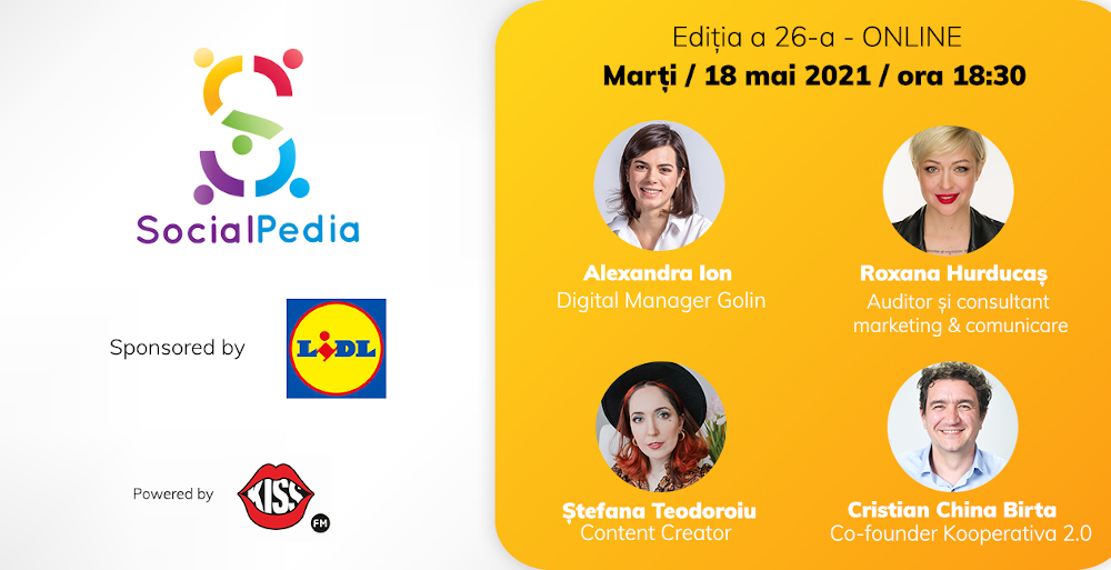 SocialPedia 26: Despre Influencer Marketing în 2021 cu Alexandra Ion, Roxana Hurducaș, Ștefana Teodoroiu și Cristian China Birta