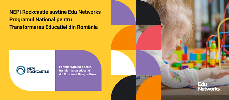 NEPI Rockcastle susține Programul Național pentru Transformarea Educației din România și donează 75.000 de euro pentru școlile din Galați și Buzău, prin Edu Networks