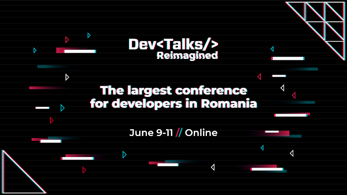 Pe 9 – 11 iunie, va fi live cel mai amplu eveniment IT din România – DevTalks Reimagined 2021 Liderii din industria IT se reunesc la DevTalks